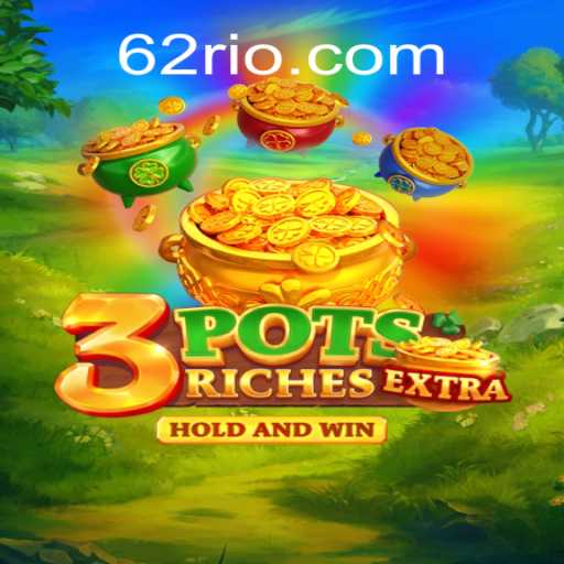 Desvendando o Emocionante Jogo 3potsExtra e a Plataforma 62RR.com